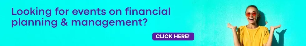 Looking for webinars on financial planning & management? Click here!