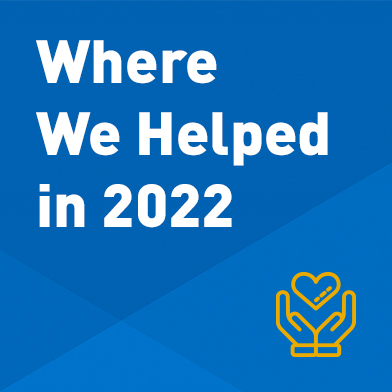 Where We – And Our Members – Helped in 2022